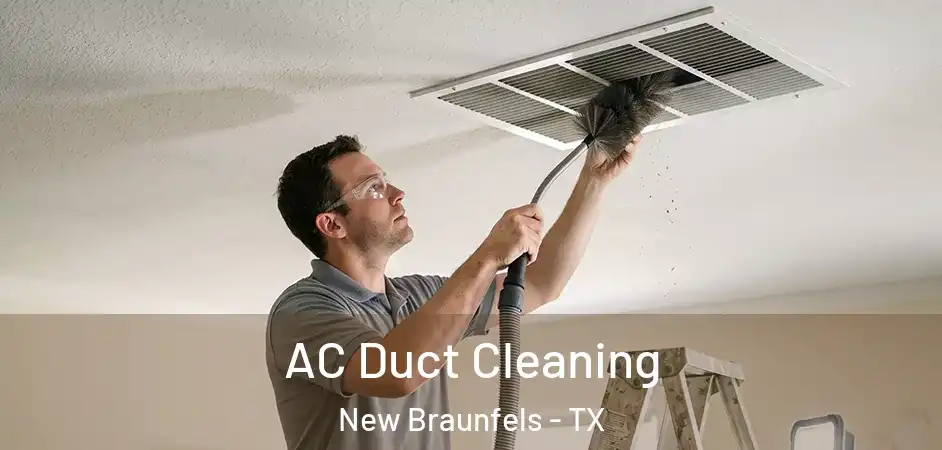  AC Duct Cleaning New Braunfels - TX